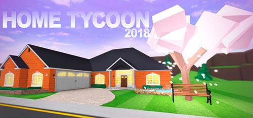 Roblox Home Tycoon 2018